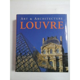 ART & ARCHITECTURE; THE LOUVRE - GABRIEL BARTZ, EBERHARD KONIG
